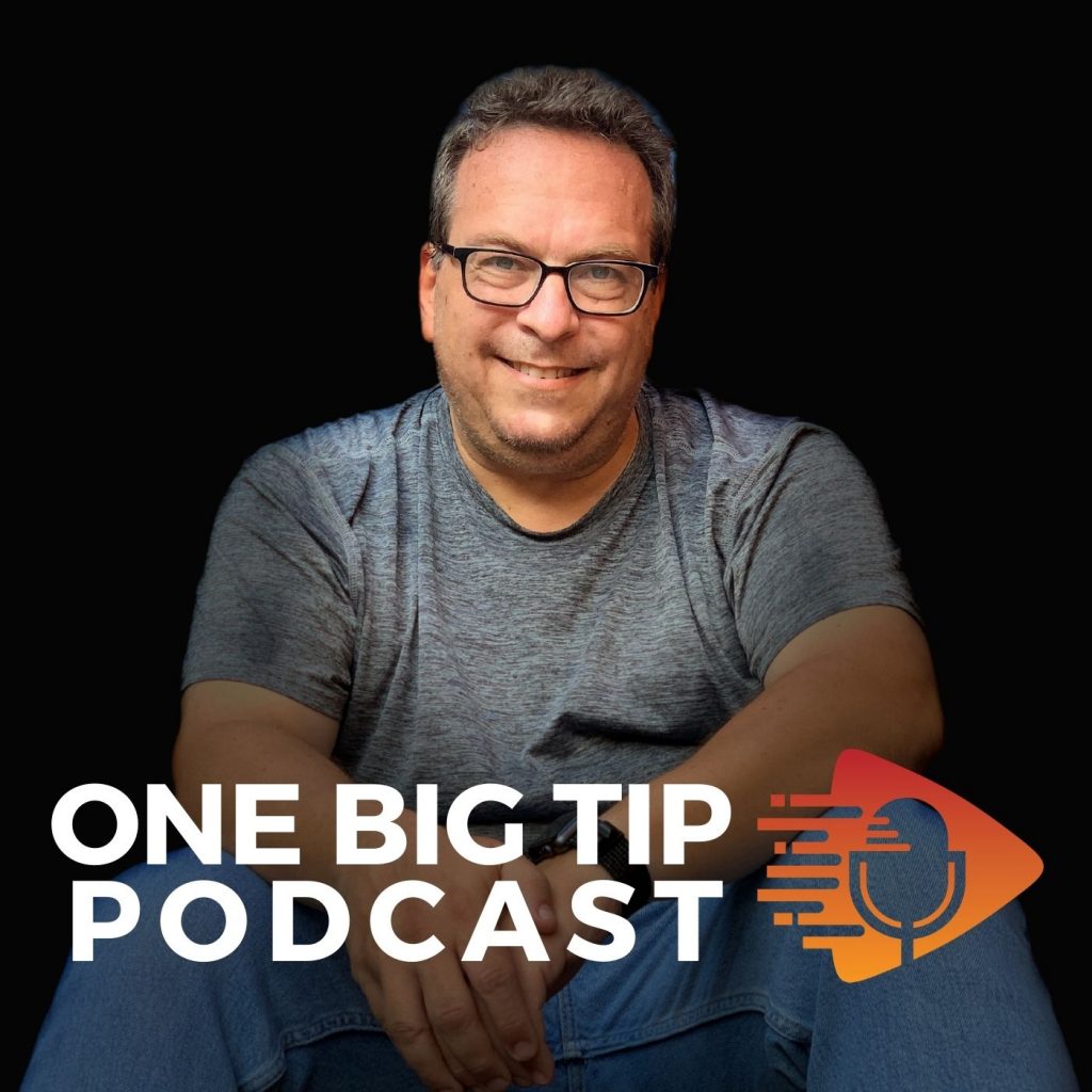 THE ONE BIG TIP PODCAST - Jeff Mendelson | Automation Superhero